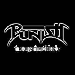 Punish : Three Songs of Mental Disorder